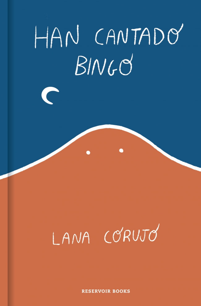 Han cantado bingo - CORUJO, LANA (RESERVOIR BOOKS)
