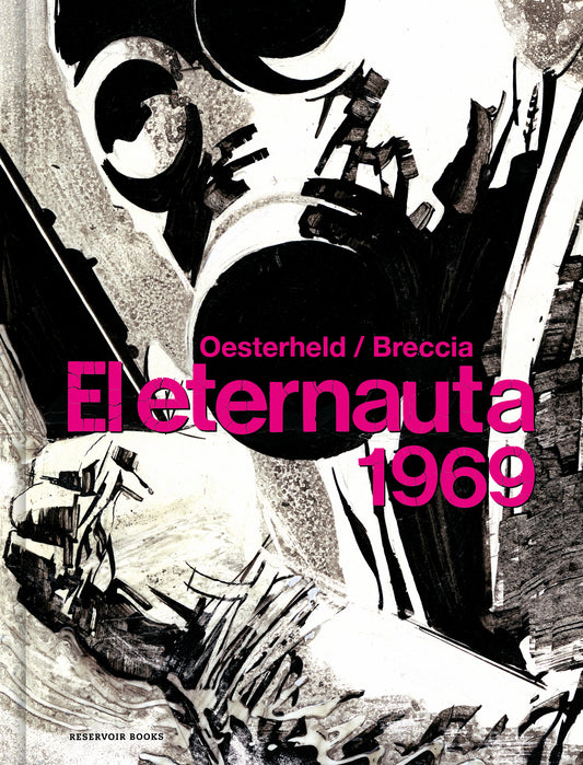 EL ETERNAUTA 1969 - HECTOR GERMAN OESTERHELD, ALBER BRECCIA