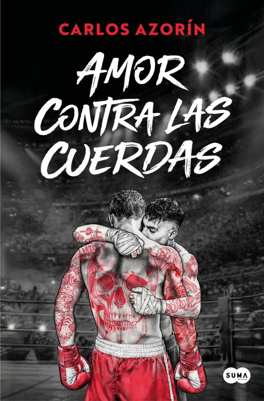 Amor contra las cuerdas - Carlos Azorín (SUMA)