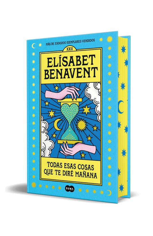 Todas esas cosas que te diré mañana (Ed. especial) - ELISABET BENAVENT (SUMA)