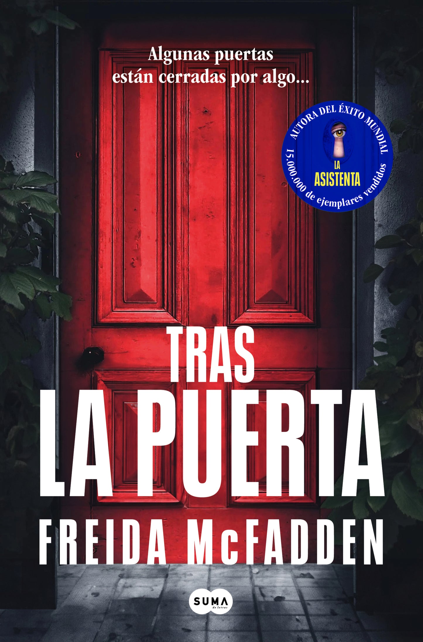 TRAS LA PUERTA - FREIDA MCFADDEN (SUMA)