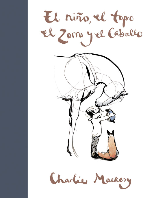 El niño, el topo, el zorro y el caballo - CHARLIE MACKESY (SUMA)