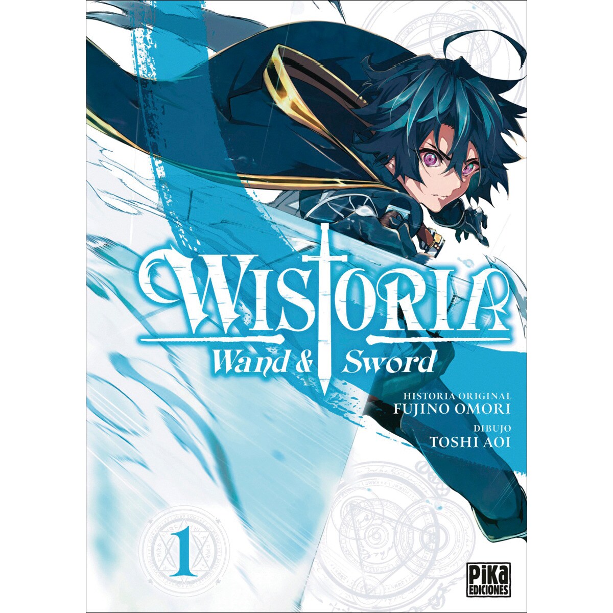 WISTORIA. WAND & SWORD 1 - PIKA EDICIONES