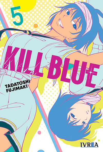 KILL BLUE 5 - IVREA