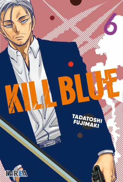 KILL BLUE, VOL.6 - IVREA