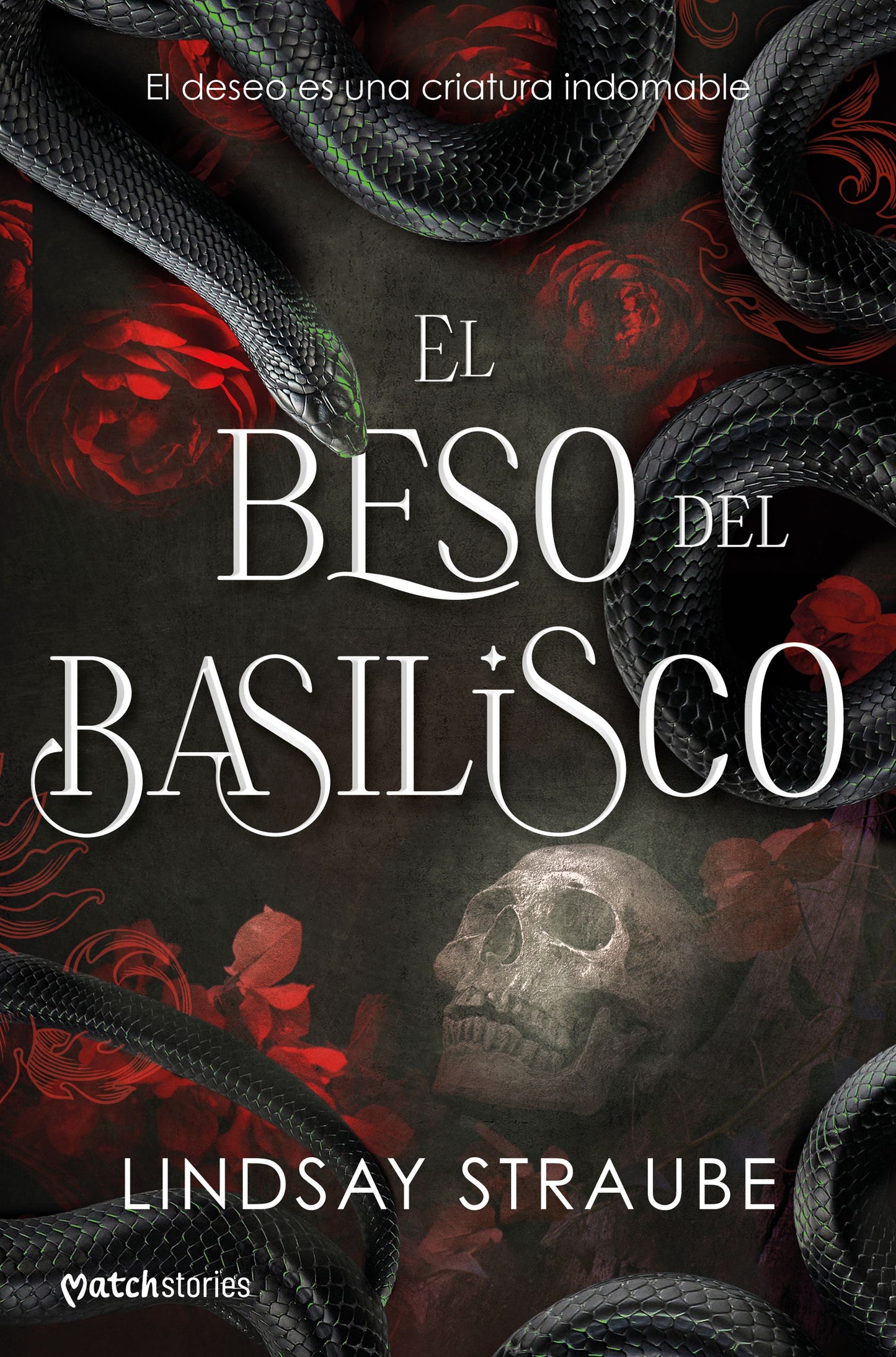 El beso del basilisco - Straube, Lindsay (Ediciones Martínez Roca)