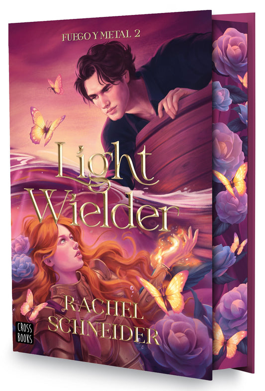 Fuego y metal 2. Light Wielder - Schneider, Rachel (Crossbooks)
