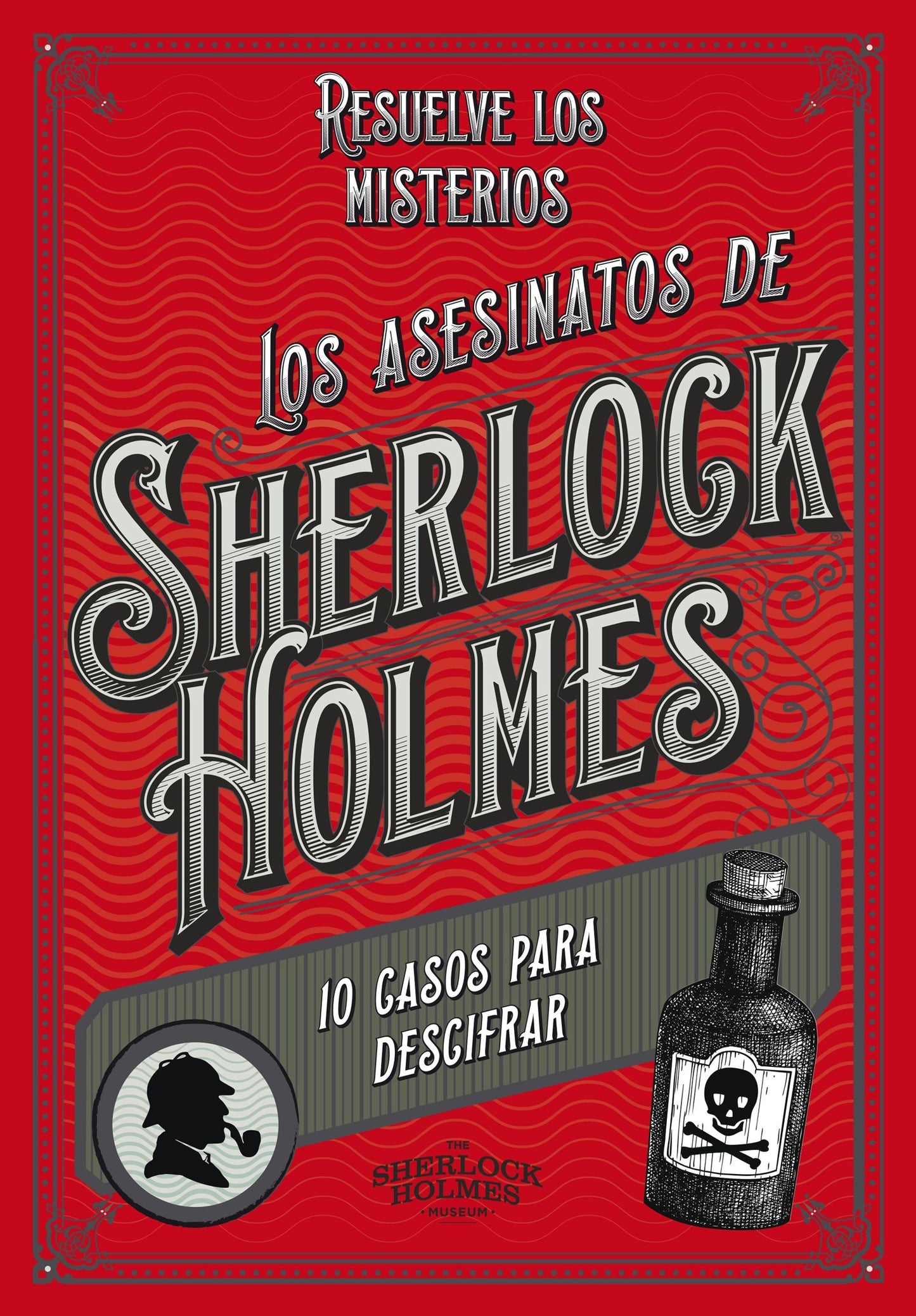 Los asesinatos de Sherlock Holmes - The Sherlock Holmes Museum (Lunwerg Editores)