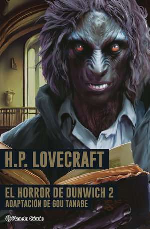 LOVECRAFT: EL HORROR DE DUNWICH 2 - PLANETA CÓMIC