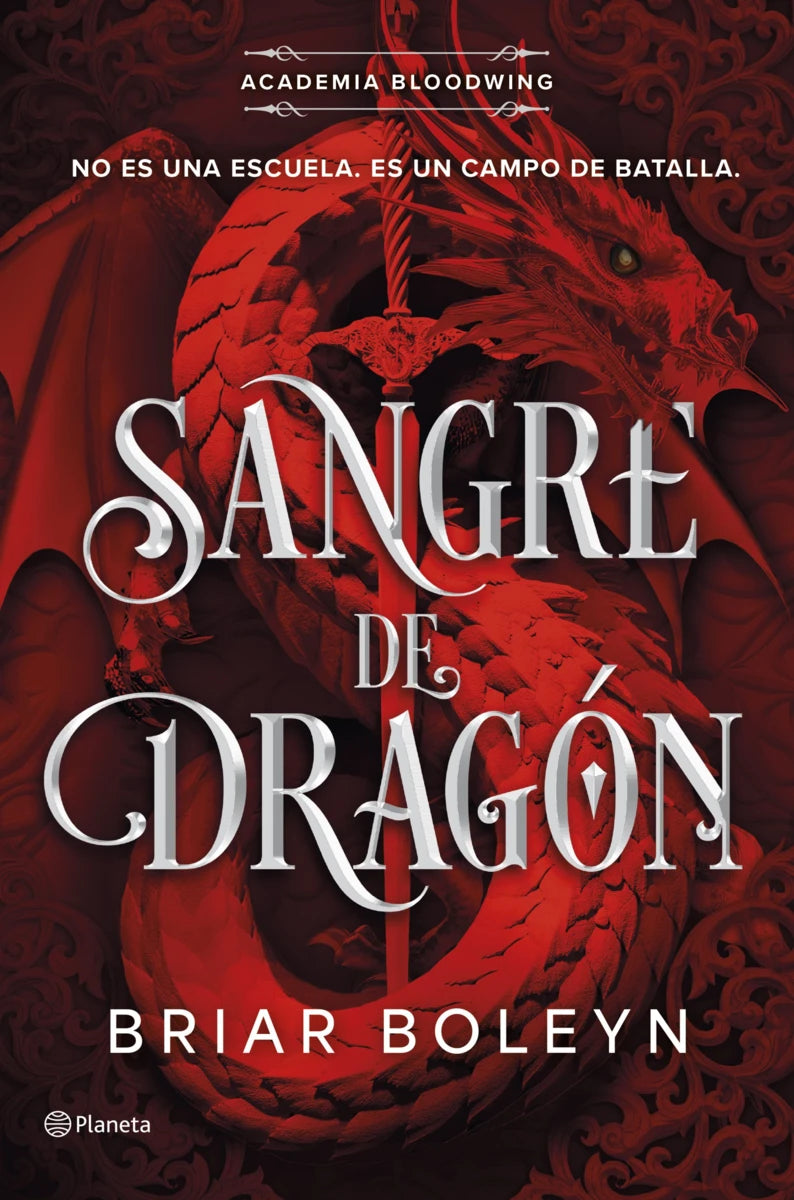 Sangre de dragón (Academia Bloodwing 1) - Boleyn, Briar (Editorial Planeta)