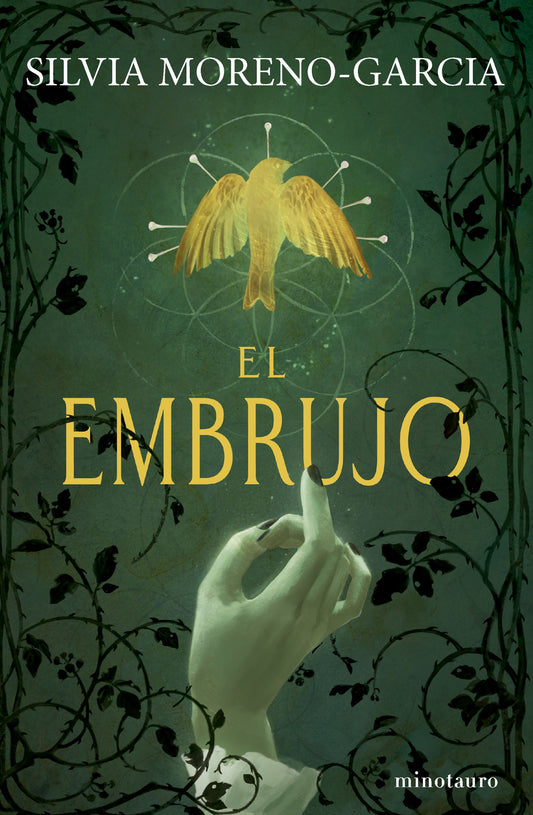 El embrujo - Moreno-García, Silvia (Minotauro)