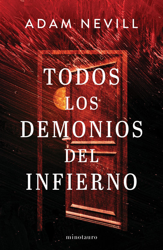 Todos los demonios del infierno - Nevill, Adam (Minotauro)