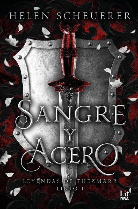 SANGRE Y ACERO - Helen Scheuerer (RBA LIT)